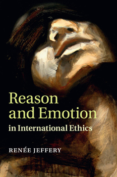 Paperback Reason and Emotion in International Ethics Book