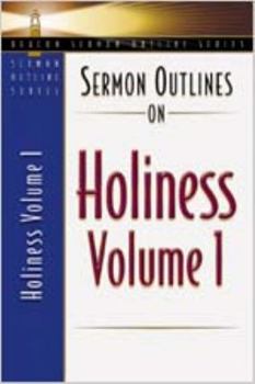 Paperback Sermon Outlines on Holiness, Volume 1: Volume One Book