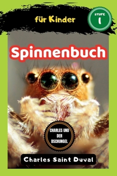 Charles und der Dschungel: Spinnenbuch für Kinder