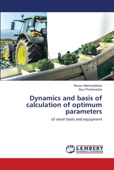 Paperback Dynamics and basis of calculation of optimum parameters Book