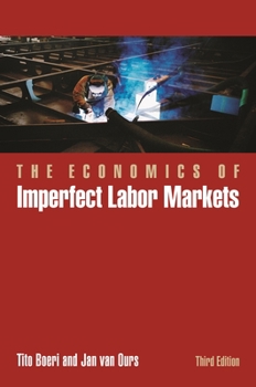 Hardcover The Economics of Imperfect Labor Markets, Third Edition Book