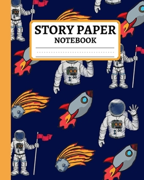 Story Paper Notebook: Primary Elementary Composition Journal In Astronouts Pattern, Dashed Midline Exercise Book For School