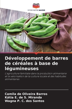 Développement de barres de céréales à base de légumineuses