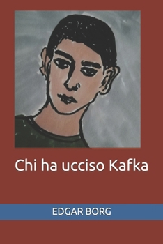 Chi ha ucciso Kafka: La spiaggia in Africa Metamorfosi di Franz il viaggiatore (Italian Edition)