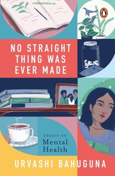 Hardcover No Straight Thing Was Ever Made Book