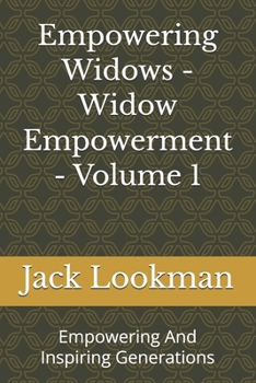 Paperback Empowering Widows - Widow Empowerment - Volume 1: Empowering And Inspiring Generations Book