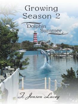 Paperback Growing Season 2: Dolphin Summer Book