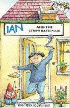 Paperback The Staple Street Gang: Ian and the Stripey Bath Plug (The Staple Street Gang) Book