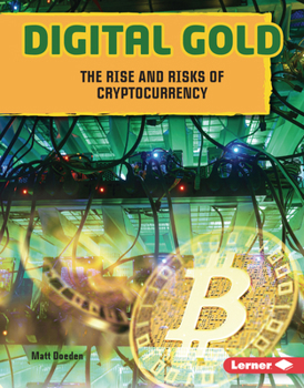 Digital Gold: The Rise and Risks of Cryptocurrency (Gateway Headlines)