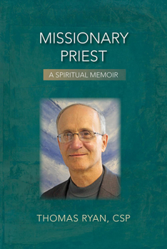 Paperback Missionary Priest: A Spiritual Memoir Book