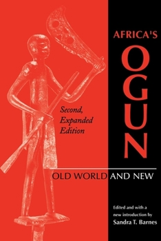 Hardcover Africa's Ogun, Second, Expanded Edition: Old World and New Book