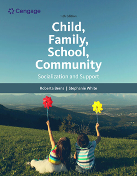 Paperback Child, Family, School, Community: Socialization and Support Book