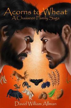 Paperback Acorns to Wheat: A Chasseen Family Saga Book