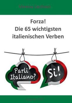 Paperback Forza! Die 65 wichtigsten italienischen Verben [German] Book