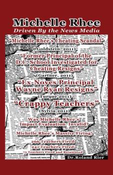 Paperback Michelle Rhee Driven by the News Media Book