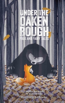 Paperback Under the Oaken Bough: Folk and Fairy Tales Book