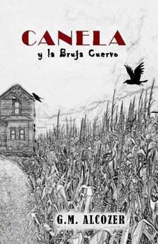 Paperback Canela: y La Bruja Cuervo [Spanish] Book