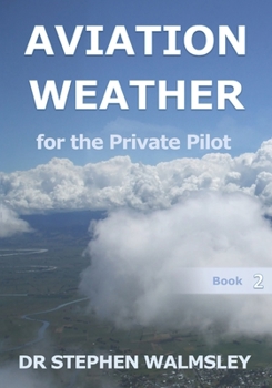 Paperback Aviation Weather for the Private Pilot Book