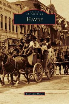 Havre - Book  of the Images of America: Montana