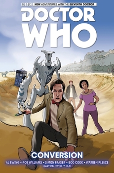 Doctor Who: The Eleventh Doctor Volume 3 - Conversion - Book #3 of the Doctor Who: The Eleventh Doctor (Titan Comics) series