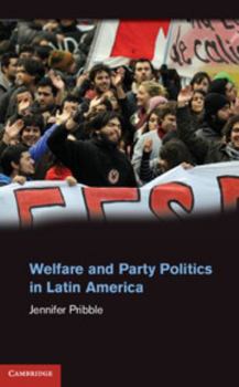 Hardcover Welfare and Party Politics in Latin America Book