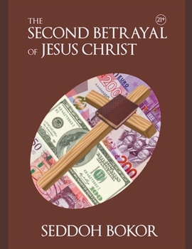 Paperback The Second Betrayal of Jesus Christ Book