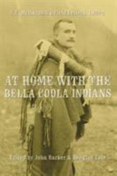Hardcover At Home with the Bella Coola Indians: T. F. McIlwraith's Field Letters, 1922-24 Book