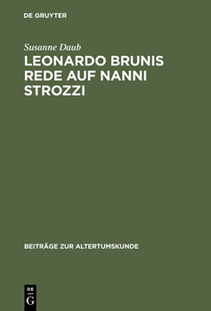 Hardcover Leonardo Brunis Rede auf Nanni Strozzi [German] Book