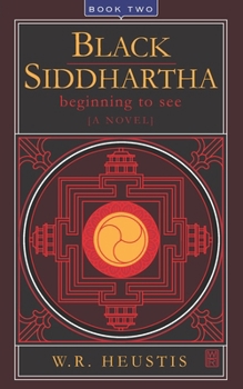 Paperback Black Siddhartha: Beginning To See Book