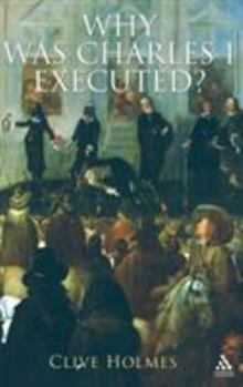 Hardcover Why Was Charles I Executed? Book