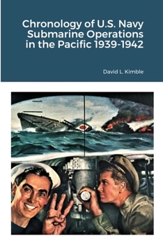 Paperback Chronology of U.S. Navy Submarine Operations in the Pacific 1939-1942 Book