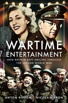 Paperback Wartime Entertainment: How Britain Kept Smiling Through the Second World War Book