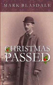 Paperback Christmas Passed: A Short Story for Christmas Book