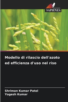 Paperback Modello di rilascio dell'azoto ed efficienza d'uso nel riso [Italian] Book