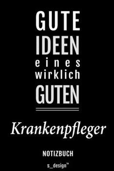 Notizbuch für Krankenpfleger: Originelle Geschenk-Idee [120 Seiten liniertes blanko Papier] (German Edition)