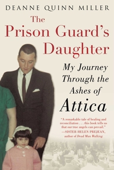 Paperback The Prison Guard's Daughter: My Journey Through the Ashes of Attica Book