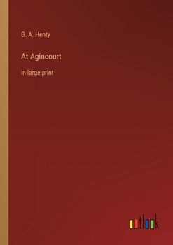 At Agincourt: in large print