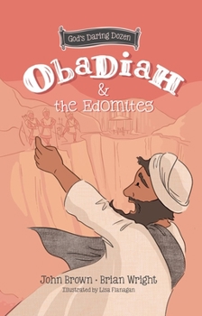 Hardcover Obadiah and the Edomites: The Minor Prophets, Book 3 Book