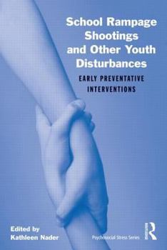 Paperback School Rampage Shootings and Other Youth Disturbances: Early Preventative Interventions [With CDROM] Book