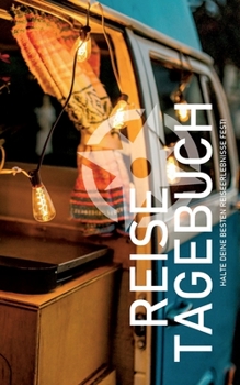 Paperback Reisetagebuch zum ausfüllen: Eintragbuch für Vanlife, Backpacking und Wohnmobil [German] Book