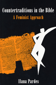 Paperback Countertraditions in the Bible: A Feminist Approach Book