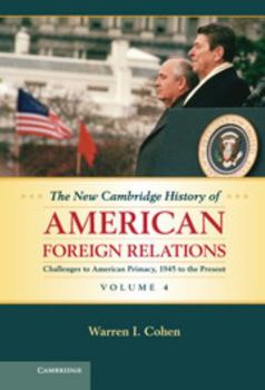 Hardcover The New Cambridge History of American Foreign Relations Book