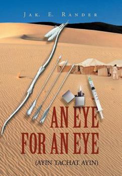 Hardcover An Eye for an Eye: (Ayin Tachat Ayin) Book