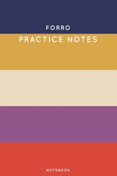 Paperback Forro Practice Notes: Cute Stripped Autumn Themed Dancing Notebook for Serious Dance Lovers - 6"x9" 100 Pages Journal Book