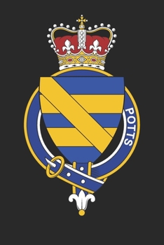 Potts: Potts Coat of Arms and Family Crest Notebook Journal (6 x 9 - 100 pages)