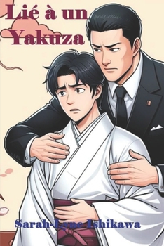 Paperback Lié à un Yakuza: Shonen ai [French] Book