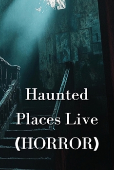 Paperback Haunted Places Live (HORROR) Book
