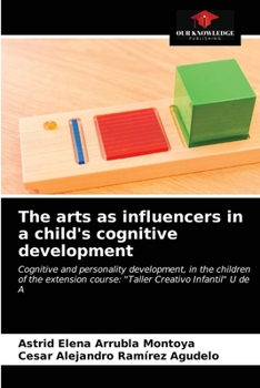 Paperback The arts as influencers in a child's cognitive development Book