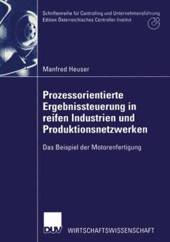Paperback Prozessorientierte Ergebnissteuerung in Reifen Industrien Und Produktionsnetzwerken: Das Beispiel Der Motorenfertigung [German] Book