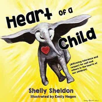 Paperback Heart of a Child (Affirming tolerance and respect for self and others in the hearts of our children) Book